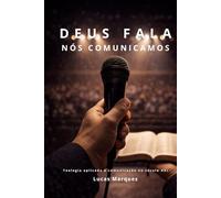 Deus fala, nós comunicamos: Teologia aplicada à comunicação no século XXI