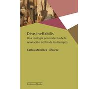 Deus Ineffabilis – Una teología posmoderna de la revelación del fin de los tiempos – Herder