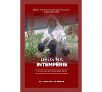 Deus na intempérie: A ternura pode ser o único refúgio na rua.: 2 (Memórias da Intempérie)