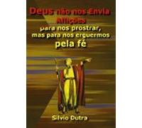 Deus Não Nos Envia Aflições Para Nos Prostrar (ebook)