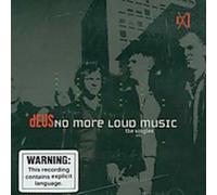 Deus - No More Loud Music