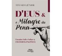 Deus & O Milagre Da Pena (ebook)