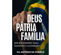 DEUS, PÁTRIA E FAMÍLIA