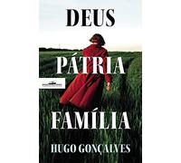 Deus Pátria Família (Companhia Das Letras)