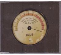 Deus - What We Talk About When We...