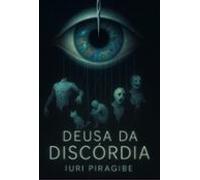 Deusa Da Discórdia (ebook)