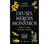 Deuses, Heróis & Monstros: Mitos e Lendas do Mundo (Vogais)