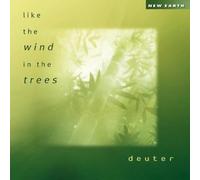 Deuter - Like the Wind in the Trees
