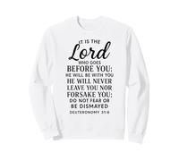 Deuteronomio 31:8 El Señor va Delante de ti Verso de la Biblia Fe Sudadera