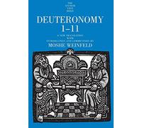 Deuteronomy 1-11 (The Anchor Yale Bible Commentaries): A New Translation with Introduction and Commentary: 05
