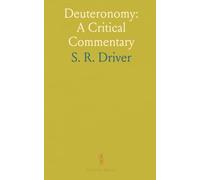 Deuteronomy: A Critical Commentary: A scholarly guide to structure, law, and theological themes with linguistic notes