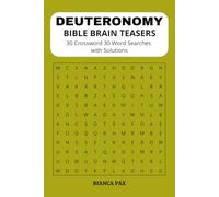 DEUTERONOMY BIBLE BRAIN TEASERS 30 Crosswords 30 Word Searches with Solutions: A Scripture Puzzle Book Featuring Crosswords & Word Searches with Answers | Bible Study Made Fun