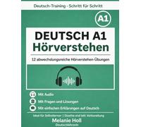 Deutsch A1 Hörverstehen - Übungen mit Audio für Anfänger | 12 einfache Hörtexte mit Lösungen: Mit Fragen, Vokabelhilfe und Audio | Deutsch lernen für ... (Deutsch-Training - Schritt für Schritt)