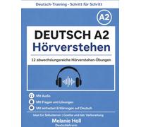 Deutsch A2 Hörverstehen - Übungen mit Audio für Lernende | 12 Hörtexte mit Lösungen: Mit Fragen, Vokabelhilfe und Audio | Deutsch lernen A2 - ideal ... (Deutsch-Training - Schritt für Schritt)