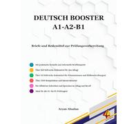 Deutsch Booster A1 A2 B1: Briefe und Redemittel zur Prüfungsvorbereitung