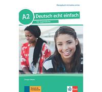 deutsch echt einfach! a2, libro de ejercicios con audio online: Deutsch für Jugendliche. Übungsbuch mit Audios (SIN COLECCION)