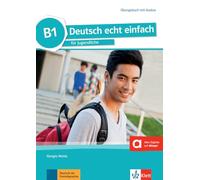 deutsch echt einfach! b1, libro de ejercicios con audio online: Ubungsbuch B1 mit Audios online (SIN COLECCION)