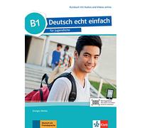 deutsch echt einfach! b1, libro del alumno con audio online: Kursbuch B1 mit Audios und Videos online (SIN COLECCION)