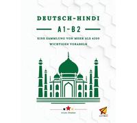 Deutsch - Hindi A1-B2: EINE SAMMLUNG VON MEHR ALS 4200 WICHTIGEN VOKABELN