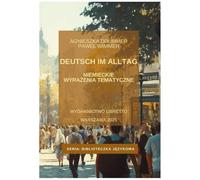 Deutsch im Alltag. Niemieckie wyrażenia tematyczne