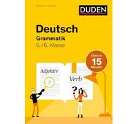Deutsch in 15 Minuten - Grammatik 5./6. Klasse