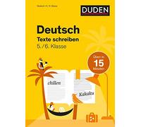 Deutsch in 15 Minuten - Texte schreiben 5./6. Klasse