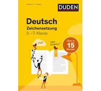 Deutsch in 15 Minuten - Zeichensetzung 5.-7. Klasse
