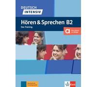 Deutsch intensiv horen und sprechen B2: Das Training. Buch + Audio (KLETT)