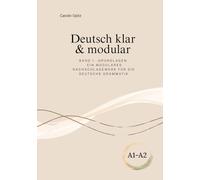 Deutsch klar & modular - Farbausgabe: Ein modulares Nachschlagewerk für die deutsche Grammatik - mit Lernpostern