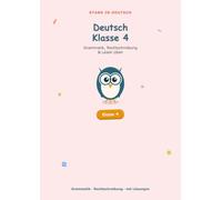 Deutsch Klasse 4: Grammatik, Rechtschreibung & Lesen üben (Stark in Deutsch)
