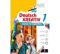 Deutsch kreativ für alle. Deutsch für Jugendliche. Per la Scuola media. Con e-book. Con espansione online (Vol. 1)