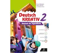Deutsch kreativ für alle. Deutsch für Jugendliche. Per la Scuola media. Con e-book. Con espansione online (Vol. 2)