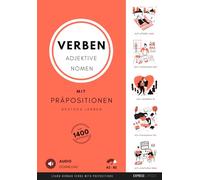 Deutsch Lernen - Verben, Adjektive und Nomen mit Präpositionen: Learn German Verbs, Adjectives and Nouns with Prepositions