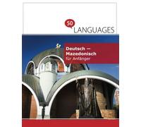 Deutsch - Mazedonisch für Anfänger: Ein Buch in 2 Sprachen