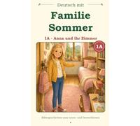 Deutsch mit Familie Sommer 1A: Anna und ihr Zimmer