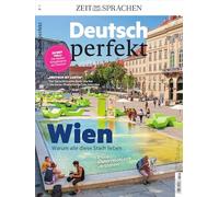 Deutsch perfekt 7/26: Wien. Warum alle diese Stadt lieben.