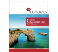 Deutsch - Portugiesisch (EU) für Anfänger: Ein Buch in 2 Sprachen