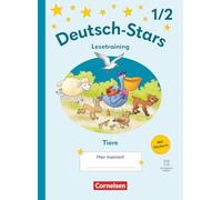 Deutsch-Stars 1./2. Schuljahr - Lesetraining Ausgabe 2025 - Lesetraining für Tierfreunde - Übungsheft - Mit Lösungen und digitalen Medien
