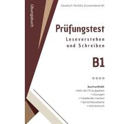 Deutsch-Test für Zuwanderer A2-B1 - Training Lesen und Schreiben B1: Prüfungsvorbereitung mit 170 Aufgaben, Lösungen, Sprachbausteinen, Verbtabelle und Wörterbuch