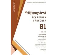 Deutsch-Test für Zuwanderer B1 - Training Schreiben & Sprechen: Mit 10 Bildbeschreibungen, 10 Dialogen, 20 Briefen, 8 Sprachbausteinen und Wörterbuch
