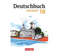 Deutschbuch Gymnasium 10. Schuljahr - Östliche Bundesländer und Berlin - Arbeitsheft mit Lösungen: Arbeitsheft 10 Gymnasium Ostliche Bun