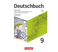 Deutschbuch Gymnasium 9. Schuljahr. Berlin, Brandenburg, Mecklenburg-Vorpommern, Sachsen, Sachsen-Anhalt und Thüringen - Arbeitsheft mit Lösungen