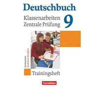 Deutschbuch Nordrhein-Westfalen: Trainingsheft 9 Klassenarbeiten und zentrale Pr