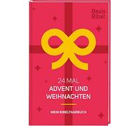 Deutsche Bibelg BasisBibel. 24 Mal Advent und Weihnachten. Mein Bibe (Tapa dura)