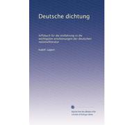 Deutsche dichtung: hilfsbuch für die einführung in die wichtigsten erscheinungen der deutschen nationalliteratur