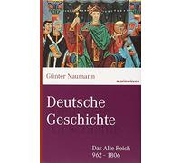 Deutsche Geschichte: Das Alte Reich 962-1806: 29