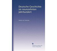 Deutsche Geschichte im neunzehnten Jahrhundert: Volume 2