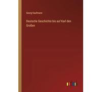 Deutsche Geschichte uf Karl den Großen