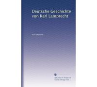 Deutsche Geschichte von Karl Lamprecht: Volume 3
