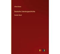 Deutsche Literaturgeschichte: Zweiter Band